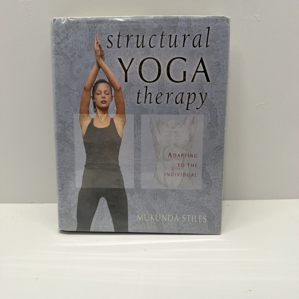 Structural Yoga Therapy: Adapting to the Individual [Hardcover] Stiles, Mukunda